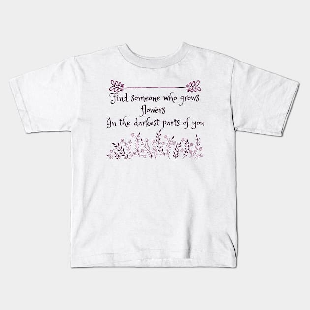 Find someone who grows flowers Kids T-Shirt by Dezinez